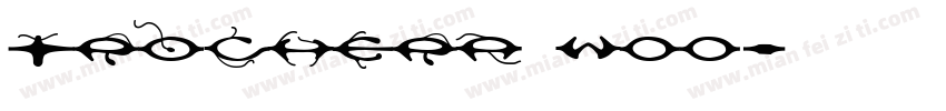 Trochera W00字体转换